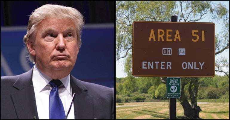President Trump and a sign outside Area 51