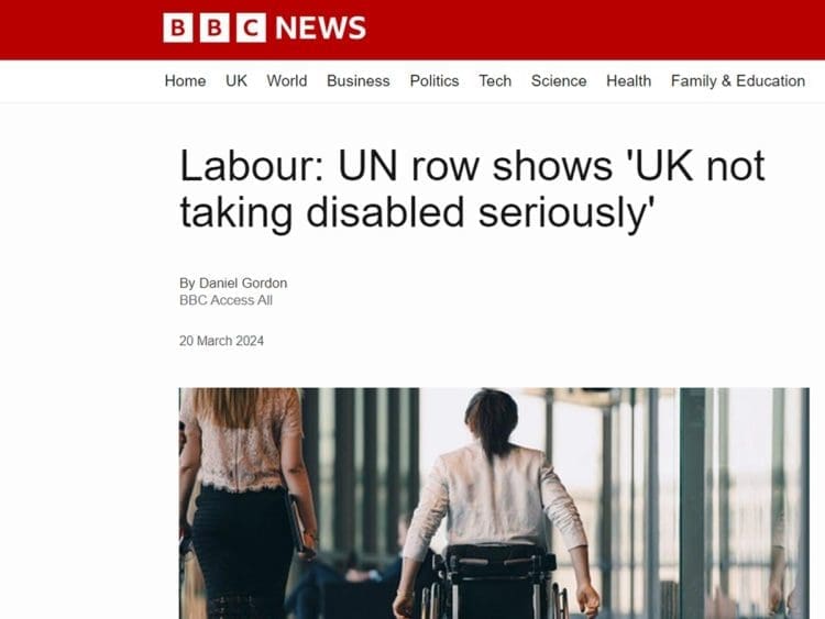 a picture of a BBC UNCRPD headline that reads "Labour: UN row shows 'UK not taking disabled seriously' with a picture of a wheelchair user disabled people