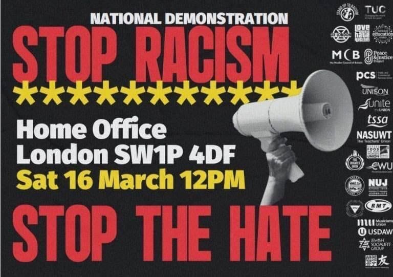 a flyer which reads "national demonstration stop racism home office london sw1p 4df sat 16 march 12pm stop the hate"